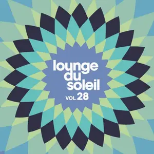 VA - Lounge Du Soleil, Vol. 28 (2026)