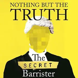 Nothing but the Truth: Stories of Crime, Guilt and the Loss of Innocence