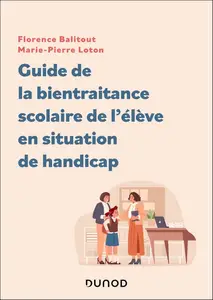 Florence Balitout, Marie-Pierre Loton, "Guide de la bientraitance scolaire de l'élève en situation de handicap"