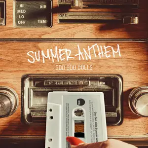 THE GOO GOO DOLLS - Summer Anthem (2025) [Official Digital Download]