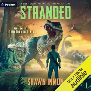 Stranded: Lost Eden: A Portal Fiction Adventure