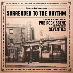 VA - Surrender To The Rhythm (The London Pub Rock Scene Of The Seventies) (2020)