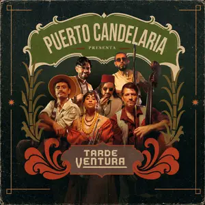 Puerto Candelaria - Tarde Ventura (2026) [Official Digital Download]