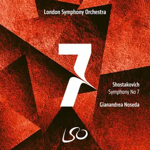 London Symphony Orchestra & Gianandrea Noseda - Shostakovich: Symphony No. 7 (2022) [Official Digital Download 24/96]