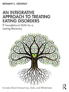 An Integrative Approach to Treating Eating Disorders