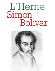 Laurence Tacou, "L'Herne - Simon Bolivar"