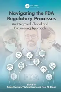 Navigating the FDA Regulatory Processes