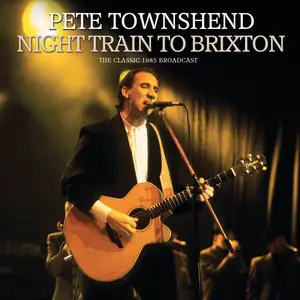 Pete Townshend - Night Train To Brixton (2021)