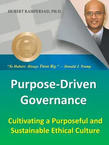 Purpose-Driven Governance: Cultivating a Purposeful and Sustainable Ethical Culture