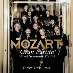 I Solisti della Scala - Mozart Wind Serenade, KV. 361 Gran Partita (2025) [Official Digital Download]