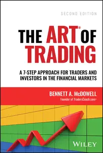 The ART of Trading: A 7-Step Approach for Traders and Investors in the Financial Markets, 2nd Edition