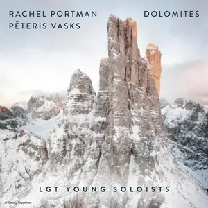 LGT Young Soloists - Rachel Portman- Dolomites (2025) [Official Digital Download 24/96]