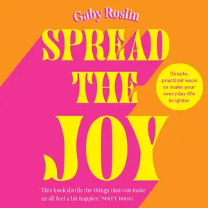 Spread the Joy: Make Every Day Brighter