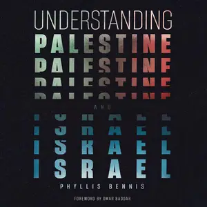 Understanding Palestine and Israel