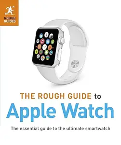 The Rough Guide to Apple Watch (Repost)