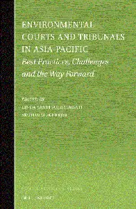 Environmental Courts and Tribunals in Asia-Pacific: Best Practices, Challenges and the Way Forward