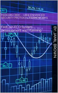 Fedcoin CBDC - UBHI Enhanced Security Protocol Frameworks