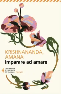 Krishnananda Amana - Imparare ad amare
