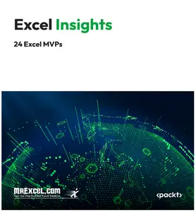 Excel Insights: A Microsoft MVP Guide to the Best Parts of Excel