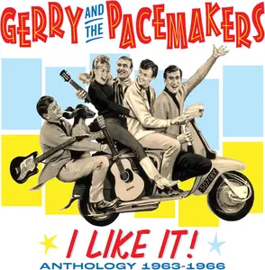 Gerry & The Pacemakers - I Like It! Anthology 1963-1966 (2024)