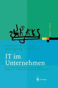 IT im Unternehmen: Leistungssteigerung bei sinkenden Budgets Erfolgsbeispiele aus der Praxis