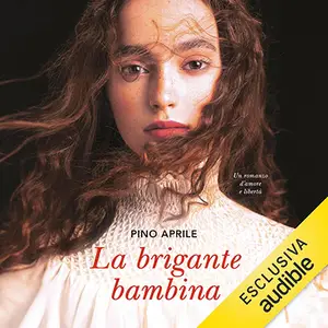 «La brigante bambina» by Pino Aprile