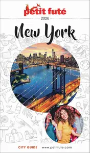 Dominique Auzias, Jean-Paul Labourdette, "Guide New York 2026 Petit Futé"