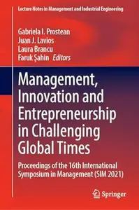 Management, Innovation and Entrepreneurship in Challenging Global Times