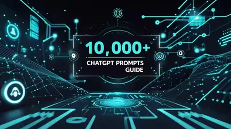 10,000+ Powerful ChatGPT Prompts in One Guide