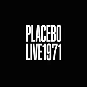 Placebo - Live 1971 (2020)