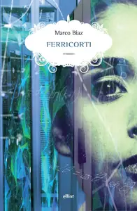 Marco Biaz - Ferricorti