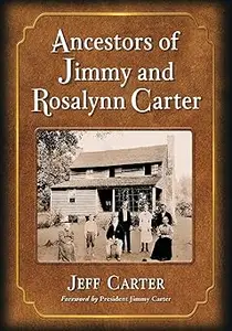 Ancestors of Jimmy and Rosalynn Carter