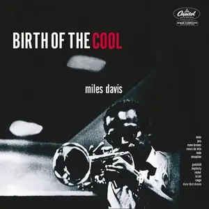 Miles Davis - Birth Of The Cool (Blue Note Tone Poet Series Remastered Vinyl) (1957/2026)