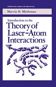 Introduction to the Theory of Laser-Atom Interactions