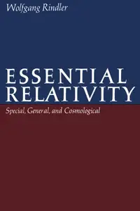 Essential Relativity: Special, General, and Cosmological