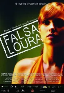 Falsa Loura / Fake Blond (2007) [Repost]