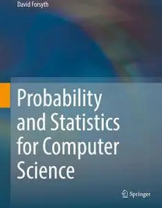 Probability and Statistics for Computer Science