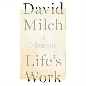 Life's Work: A Memoir [Audiobook] (Repost)