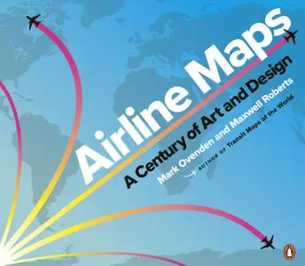 Airline Maps: A Century of Art and Design