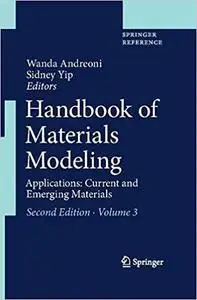 Handbook of Materials Modeling: Applications: Current and Emerging Materials (Repost)