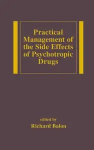 Practical Management of the Side Effects of Psychotropic Drugs