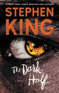 «The Dark Half» by Stephen King