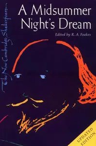 William Shakespeare, "A Midsummer Night's Dream" (The New Cambridge Shakespeare, Updated Edition)
