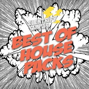 Elektrify Samples Best Of House Packs [WAV MiDi]