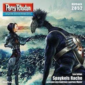 Spaykels Rache (Perry Rhodan 2852)