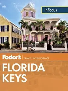 Fodor's In Focus Florida Keys (Travel Guide) (Repost)