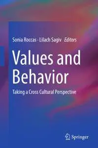 Values and Behavior: Taking a Cross Cultural Perspective