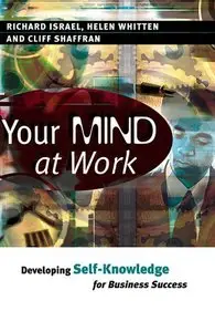 Your Mind at Work: Developing Self-knowledge for Business Success [Repost]