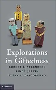 Explorations in Giftedness