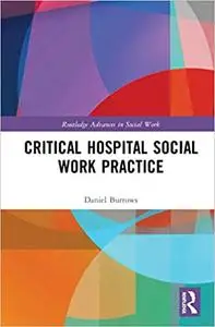 Critical Hospital Social Work Practice